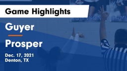 Guyer  vs Prosper  Game Highlights - Dec. 17, 2021