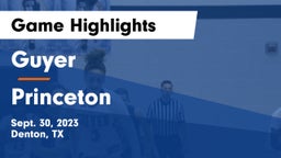 Guyer  vs Princeton  Game Highlights - Sept. 30, 2023