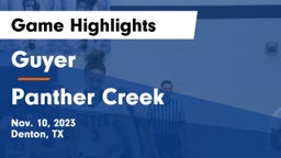 Guyer  vs Panther Creek  Game Highlights - Nov. 10, 2023