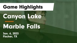 Canyon Lake  vs Marble Falls  Game Highlights - Jan. 6, 2023