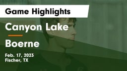Canyon Lake  vs Boerne  Game Highlights - Feb. 17, 2023