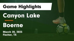 Canyon Lake  vs Boerne  Game Highlights - March 20, 2023