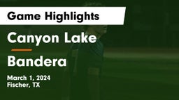 Canyon Lake  vs Bandera  Game Highlights - March 1, 2024