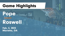 Pope  vs Roswell  Game Highlights - Feb. 3, 2023