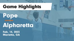 Pope  vs Alpharetta  Game Highlights - Feb. 14, 2023