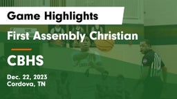 First Assembly Christian  vs CBHS Game Highlights - Dec. 22, 2023