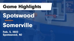Spotswood  vs Somerville  Game Highlights - Feb. 5, 2022