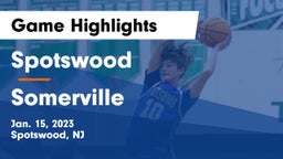 Spotswood  vs Somerville  Game Highlights - Jan. 15, 2023