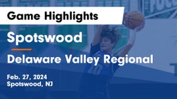 Spotswood  vs Delaware Valley Regional  Game Highlights - Feb. 27, 2024