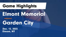 Elmont Memorial  vs Garden City  Game Highlights - Dec. 12, 2023