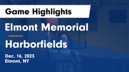 Elmont Memorial  vs Harborfields  Game Highlights - Dec. 16, 2023