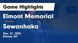 Elmont Memorial  vs Sewanhaka  Game Highlights - Dec. 21, 2023