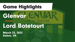 Glenvar  vs Lord Botetourt  Game Highlights - March 22, 2022