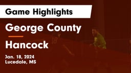 George County  vs Hancock  Game Highlights - Jan. 18, 2024