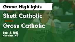 Skutt Catholic  vs Gross Catholic  Game Highlights - Feb. 2, 2023