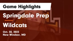 Springdale Prep vs Wildcats Game Highlights - Oct. 30, 2023