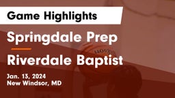 Springdale Prep vs Riverdale Baptist  Game Highlights - Jan. 13, 2024