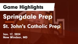 Springdale Prep vs St. John's Catholic Prep  Game Highlights - Jan. 17, 2024
