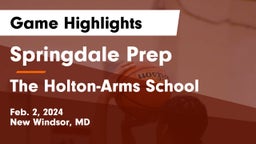 Springdale Prep vs The Holton-Arms School Game Highlights - Feb. 2, 2024