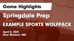 Springdale Prep vs EXAMPLE SPORTS WOLFPACK Game Highlights - April 8, 2024