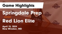 Springdale Prep vs Red Lion Elite Game Highlights - April 15, 2024