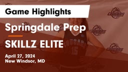 Springdale Prep vs SKILLZ ELITE Game Highlights - April 27, 2024