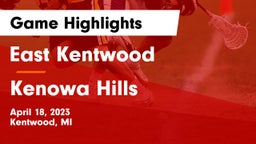 East Kentwood  vs Kenowa Hills  Game Highlights - April 18, 2023