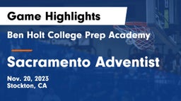 Ben Holt College Prep Academy  vs Sacramento Adventist Game Highlights - Nov. 20, 2023