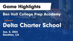 Ben Holt College Prep Academy  vs Delta Charter School Game Highlights - Jan. 5, 2024