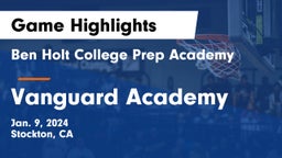 Ben Holt College Prep Academy  vs Vanguard Academy  Game Highlights - Jan. 9, 2024