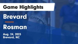 Brevard  vs Rosman  Game Highlights - Aug. 24, 2023