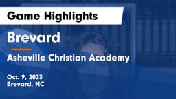Brevard  vs Asheville Christian Academy Game Highlights - Oct. 9, 2023