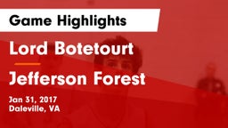 Lord Botetourt  vs Jefferson Forest  Game Highlights - Jan 31, 2017