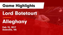 Lord Botetourt  vs Alleghany  Game Highlights - Feb 15, 2017