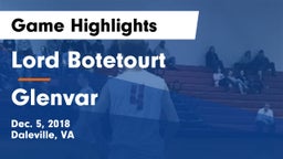 Lord Botetourt  vs Glenvar  Game Highlights - Dec. 5, 2018