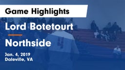 Lord Botetourt  vs Northside  Game Highlights - Jan. 4, 2019