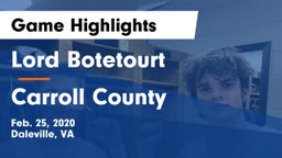 Lord Botetourt  vs Carroll County  Game Highlights - Feb. 25, 2020