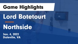 Lord Botetourt  vs Northside  Game Highlights - Jan. 4, 2022