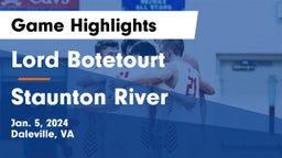 Lord Botetourt  vs Staunton River  Game Highlights - Jan. 5, 2024