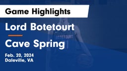 Lord Botetourt  vs Cave Spring  Game Highlights - Feb. 20, 2024