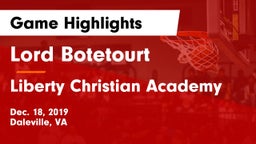 Lord Botetourt  vs Liberty Christian Academy Game Highlights - Dec. 18, 2019