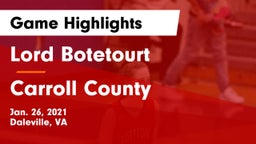 Lord Botetourt  vs Carroll County  Game Highlights - Jan. 26, 2021