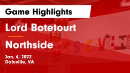Lord Botetourt  vs Northside  Game Highlights - Jan. 4, 2022