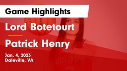 Lord Botetourt  vs Patrick Henry  Game Highlights - Jan. 4, 2023