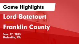 Lord Botetourt  vs Franklin County  Game Highlights - Jan. 17, 2023