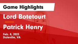 Lord Botetourt  vs Patrick Henry  Game Highlights - Feb. 8, 2023