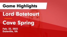 Lord Botetourt  vs Cave Spring  Game Highlights - Feb. 23, 2023