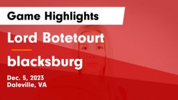 Lord Botetourt  vs blacksburg Game Highlights - Dec. 5, 2023