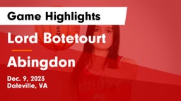 Lord Botetourt  vs Abingdon  Game Highlights - Dec. 9, 2023