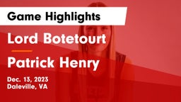 Lord Botetourt  vs Patrick Henry  Game Highlights - Dec. 13, 2023